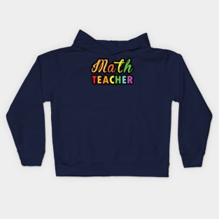 Multi Color Typography  design for Math Teacher Gift Kids Hoodie